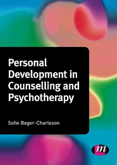 Personal Development in Counselling and Psychotherapy, Paperback