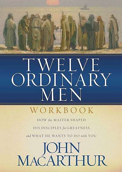 Twelve Ordinary Men Workbook, Paperback