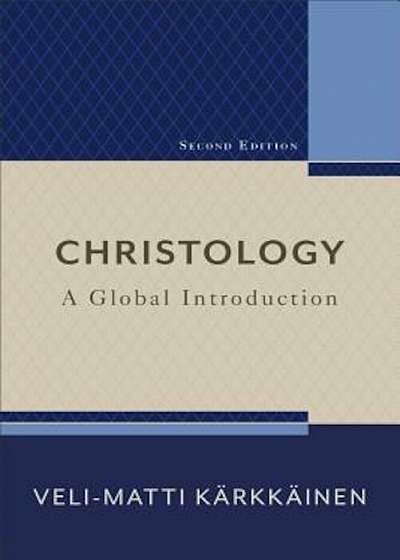 Christology: A Global Introduction, Paperback