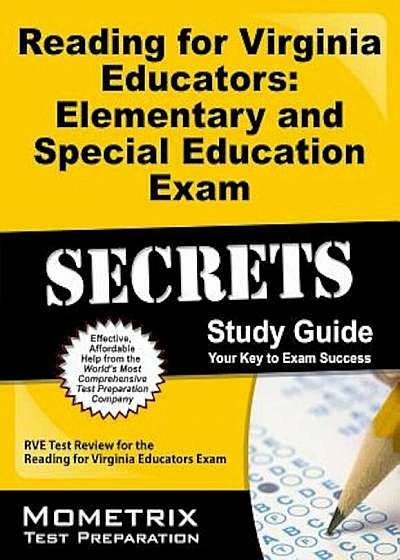 Reading for Virginia Educators: Elementary and Special Education Exam Secrets: RVE Test Review for the Reading for Virginia Educators Exam, Paperback