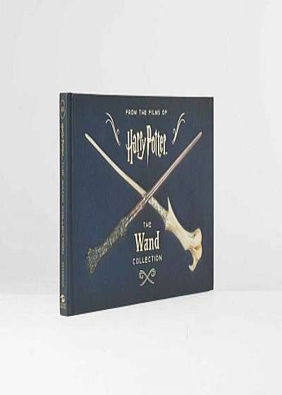 Harry Potter: The Wand Collection (Book), Hardcover