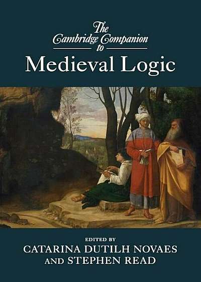 The Cambridge Companion to Medieval Logic, Paperback