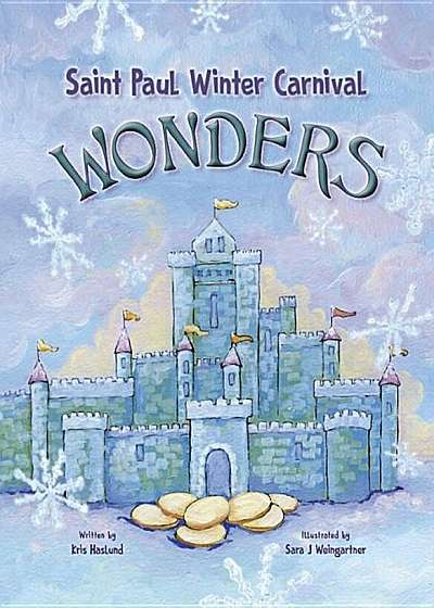 Saint Paul Winter Carnival Wonders, Hardcover