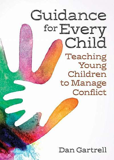 Guidance for Every Child: Teaching Young Children to Manage Conflict, Paperback