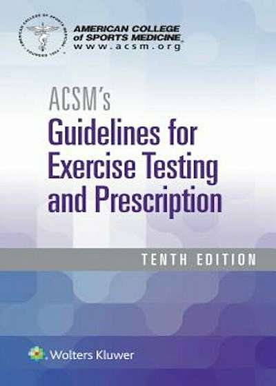 ACSM's Guidelines for Exercise Testing and Prescription, Paperback