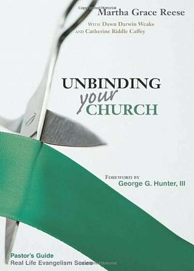Unbinding Your Church: Pastor's Guide: Steps & Sermons, Paperback