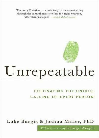 Unrepeatable: Cultivating the Unique Calling of Every Person, Hardcover
