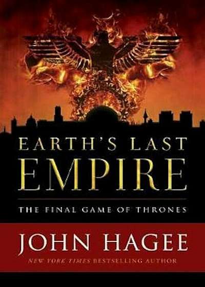 Earth's Last Empire: The Final Game of Thrones, Hardcover