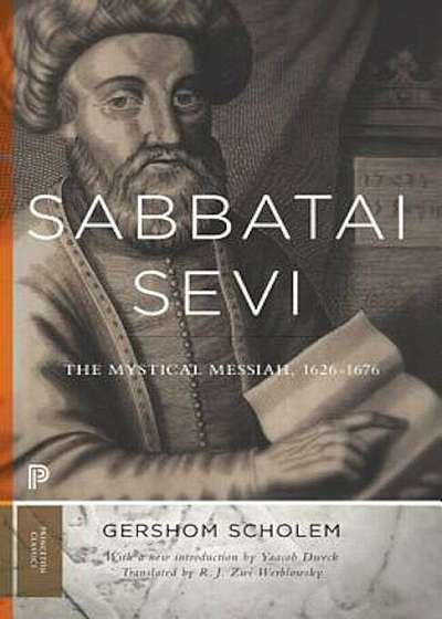 Sabbatai &'7778;evi: The Mystical Messiah, 1626-1676, Paperback