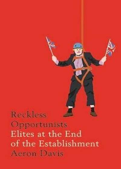 Reckless Opportunists, Paperback