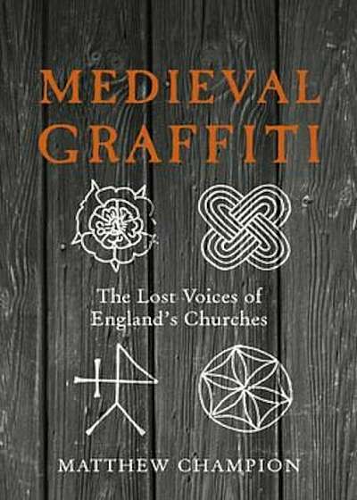 Medieval Graffiti, Hardcover