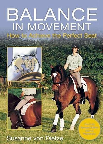 Balance in Movement: How to Achieve the Perfect Seat, Paperback