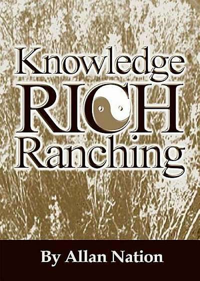Knowledge Rich Ranching, Paperback