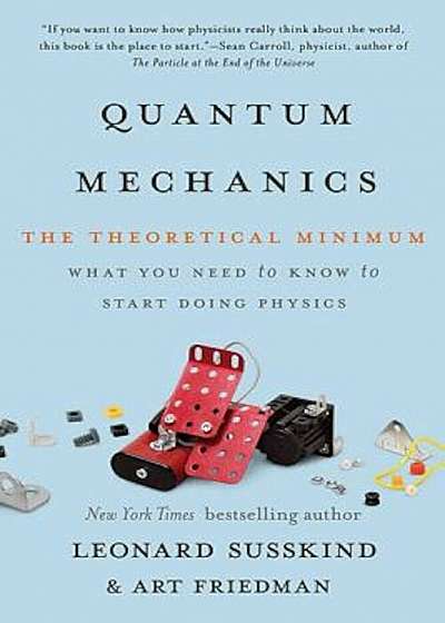 Quantum Mechanics: The Theoretical Minimum, Paperback