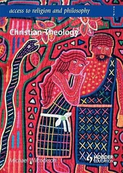 Access to Religion and Philosophy: Christian Theology, Paperback