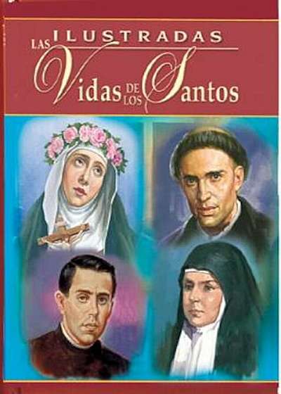 Ilustradas Las Vidas de Los Santos, Hardcover