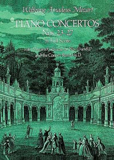 Piano Concertos Nos. 23-27 in Full Score, Paperback