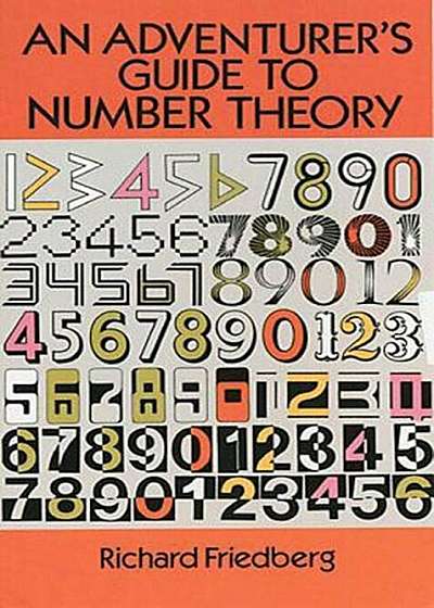 An Adventurer's Guide to Number Theory, Paperback