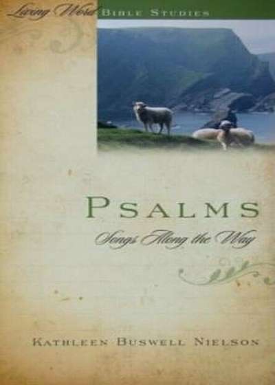 Psalms: Songs Along the Way, Paperback