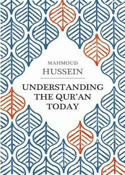 Understanding the Qur'an Today, Paperback