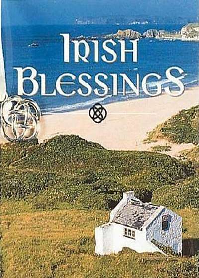 Irish Blessings, Hardcover