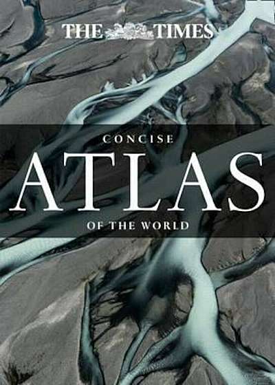 Times Concise Atlas of the World, Hardcover