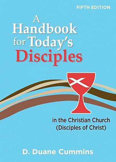 A Handbook for Today's Disciples, 5th Edition, Paperback
