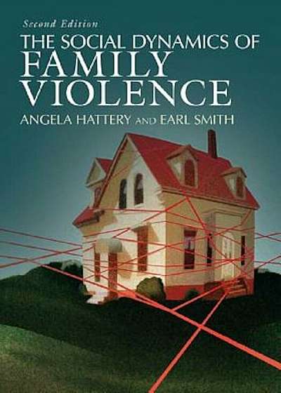 The Social Dynamics of Family Violence, Paperback