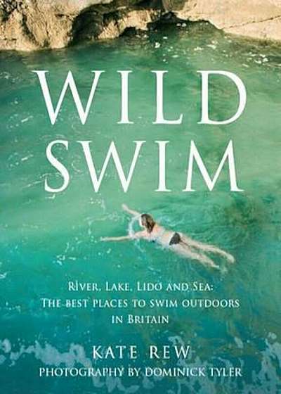 Wild Swim, Paperback