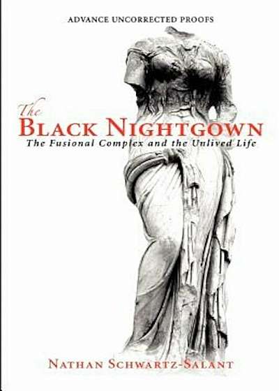 The Black Nightgown: The Fusional Complex and the Unlived Life, Paperback