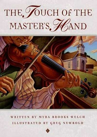 The Touch of the Master's Hand, Hardcover