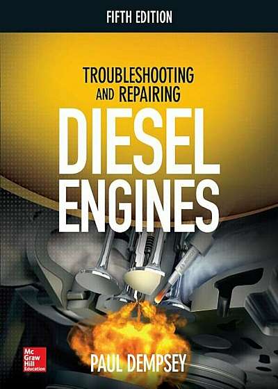 Troubleshooting and Repairing Diesel Engines, 5th Edition, Paperback