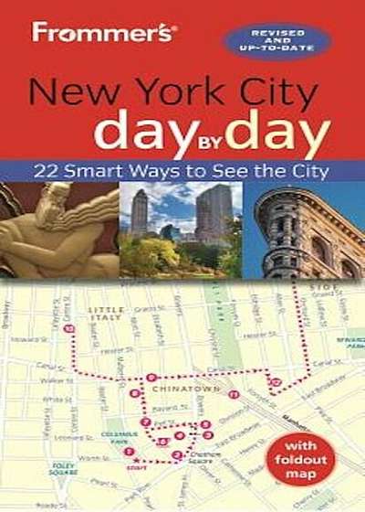 Frommer's New York City Day by Day, Paperback