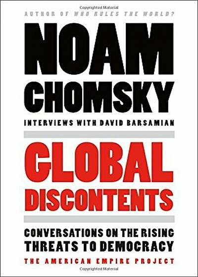 Global Discontents: Conversations on the Rising Threats to Democracy, Paperback