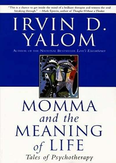 Momma and the Meaning of Life: Tales of Psychotherapy, Paperback