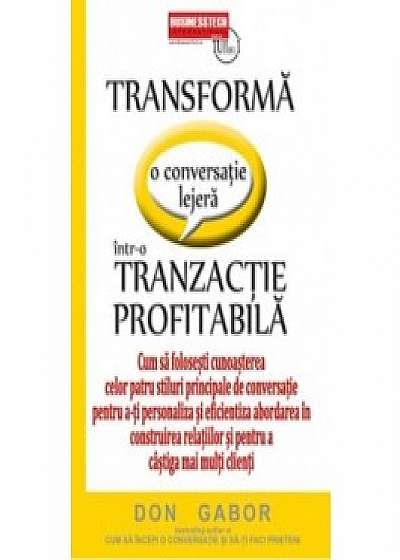 Transforma o conversatie lejera intr-o tranzactie profitabila