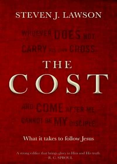 The Cost: What It Takes to Follow Jesus, Paperback