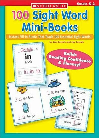 100 Sight Word Mini-Books: Instant Fill-In Mini-Books That Teach 100 Essential Sight Words, Paperback