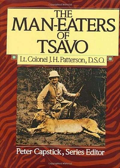 The Man-Eaters of Tsavo, Hardcover
