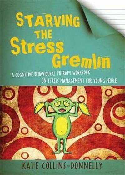 Starving the Stress Gremlin, Paperback
