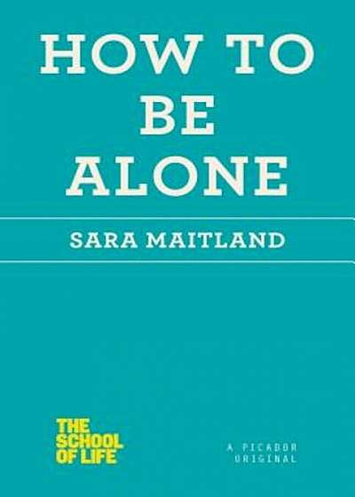 How to Be Alone, Paperback
