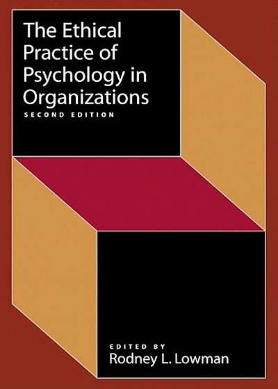Ethical Practice of Psychology in Organizations, Paperback