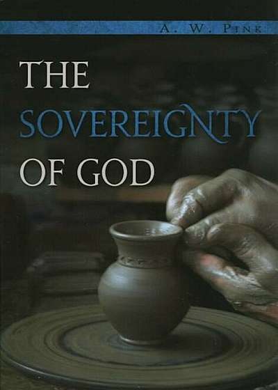 The Sovereignty of God, Paperback
