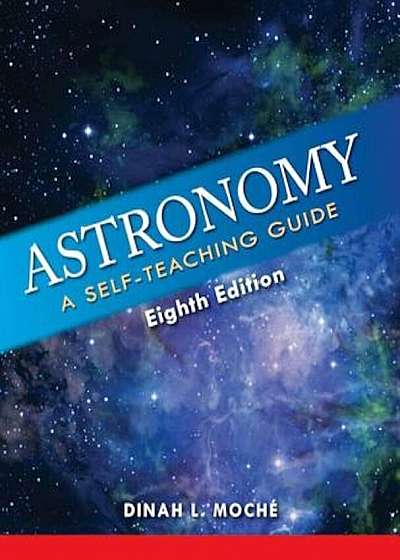 Astronomy: A Self-Teaching Guide, Paperback