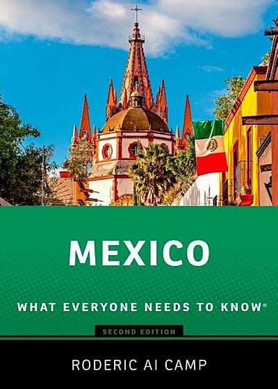Mexico: What Everyone Needs to Know(r), Paperback
