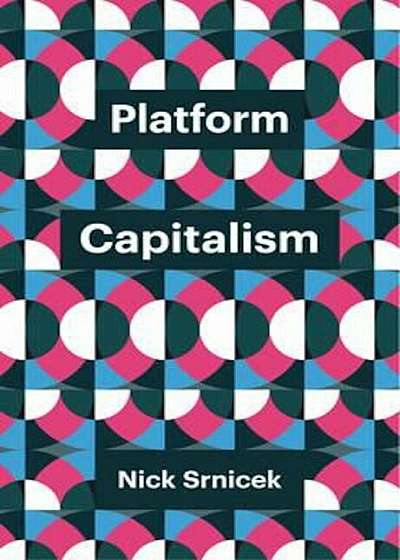 Platform Capitalism, Paperback