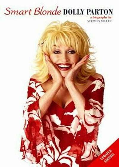 Dolly Parton: Smart Blonde, the Life of, Paperback