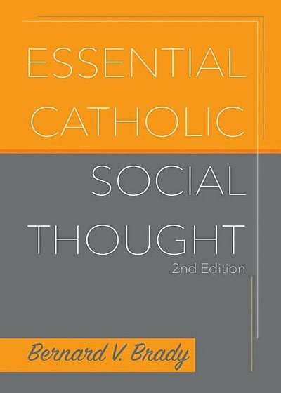 Essential Catholic Social Thought, Paperback