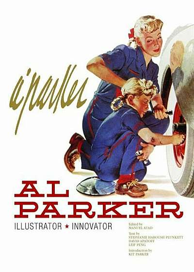 Al Parker: Illustrator, Innovator, Hardcover