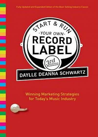 Start & Run Your Own Record Label: Winning Marketing Strategies for Today's Music Industry, Paperback